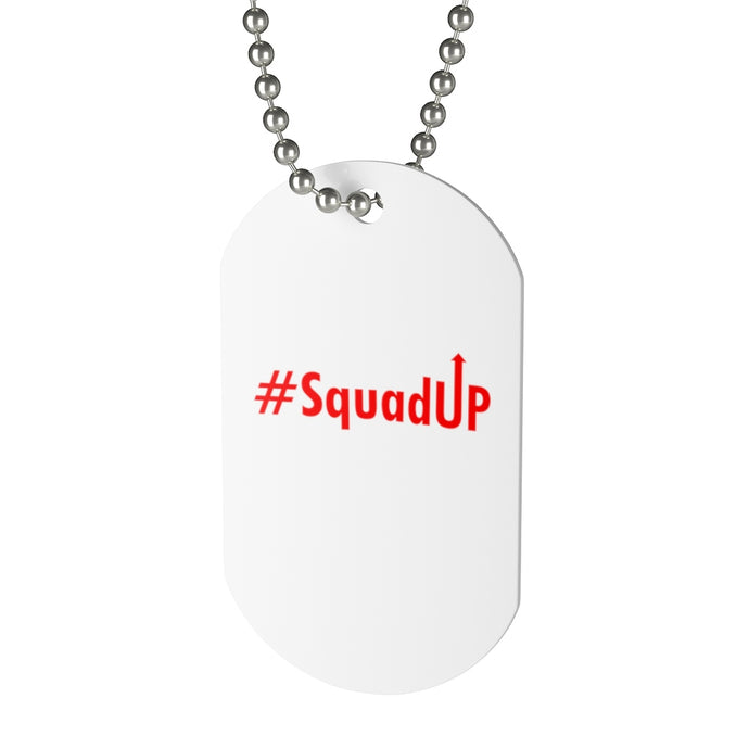 SQUAD UP Dog Tag