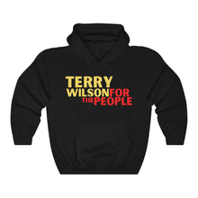 Load image into Gallery viewer, Terry Wilson For The People Hooded Sweatshirt