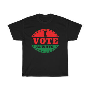 Vote Always Unisex Heavy Cotton Tee