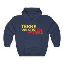 Load image into Gallery viewer, Terry Wilson For The People Hooded Sweatshirt